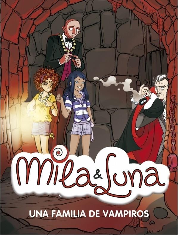 FAMILIA DE VAMPIROS, UNA. MILA Y LUNA | 9788484416715 | BAT, PRUNELLA | Galatea Llibres | Librería online de Reus, Tarragona | Comprar libros en catalán y castellano online