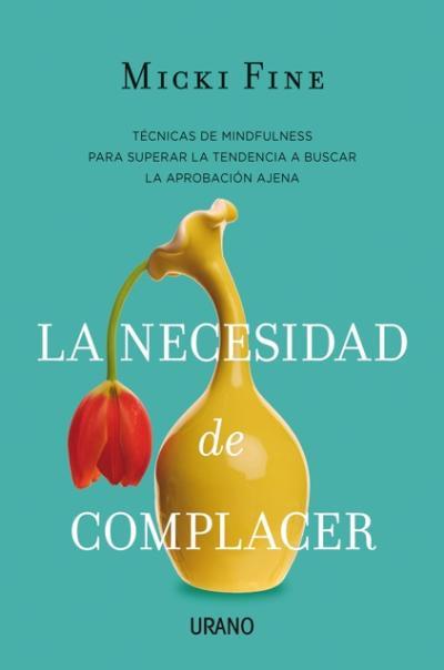 LA NECESIDAD DE COMPLACER | 9788479539009 | FINE, MICKI | Galatea Llibres | Librería online de Reus, Tarragona | Comprar libros en catalán y castellano online