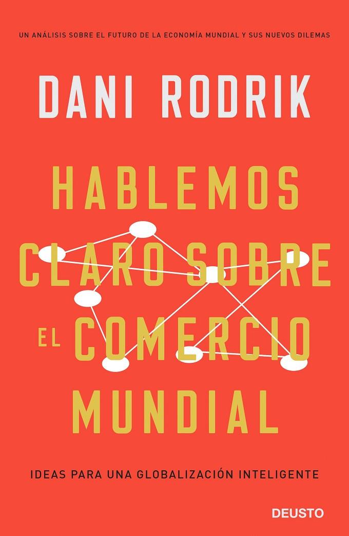 HABLEMOS CLARO SOBRE EL COMERCIO MUNDIAL | 9788423429981 | RODRIK, DANI | Galatea Llibres | Librería online de Reus, Tarragona | Comprar libros en catalán y castellano online