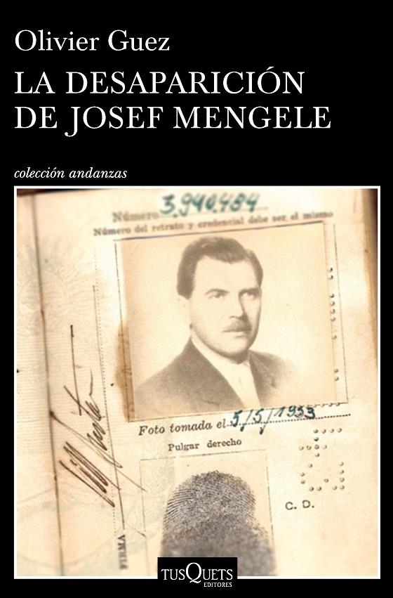 LA DESAPARICIóN DE JOSEF MENGELE | 9788490665374 | GUEZ, OLIVIER | Galatea Llibres | Llibreria online de Reus, Tarragona | Comprar llibres en català i castellà online