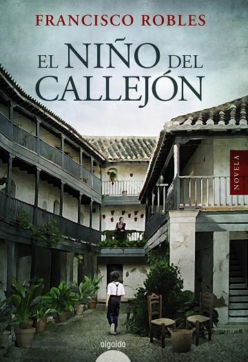 EL NIÑO DEL CALLEJÓN | 9788491898290 | ROBLES, FRANCISCO | Galatea Llibres | Librería online de Reus, Tarragona | Comprar libros en catalán y castellano online
