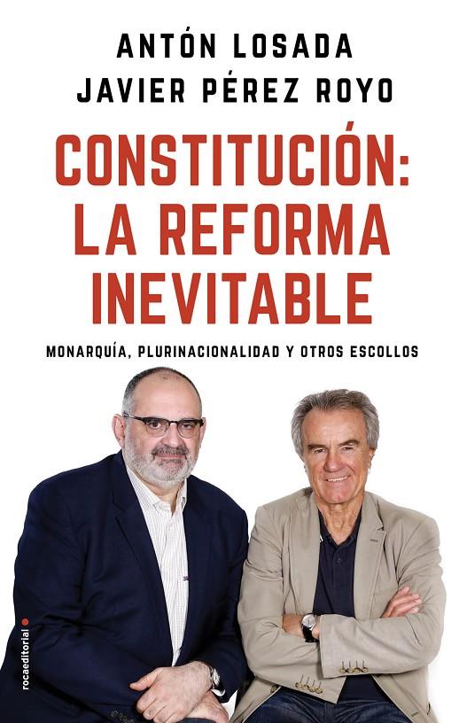 CONSTITUCIÓN: LA REFORMA INEVITABLE | 9788417092757 | LOSADA, ANTÓN/PÉREZ ROYO, JAVIER | Galatea Llibres | Llibreria online de Reus, Tarragona | Comprar llibres en català i castellà online