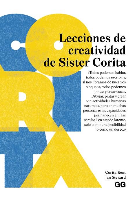 LECCIONES DE CREATIVIDAD DE SISTER CORITA | 9788425236136 | KENT, CORITA/STEWARD, JAN | Galatea Llibres | Llibreria online de Reus, Tarragona | Comprar llibres en català i castellà online