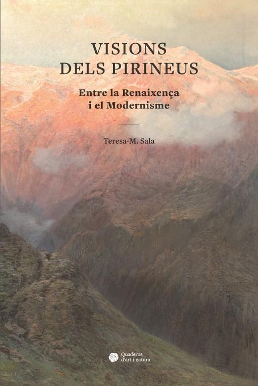 VISIONS DELS PIRINEUS | 9788447540723 | SALA GARCíA, TERESA-M. | Galatea Llibres | Librería online de Reus, Tarragona | Comprar libros en catalán y castellano online