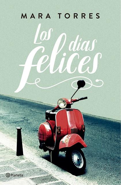 LOS DíAS FELICES | 9788408176848 | TORRES, MARA | Galatea Llibres | Librería online de Reus, Tarragona | Comprar libros en catalán y castellano online
