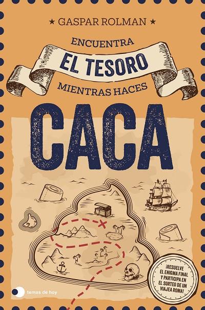 ENCUENTRA EL TESORO MIENTRAS HACES CACA (ED. ESPECIAL SORTEO) | 9791387869090 | ROLMAN, GASPAR | Galatea Llibres | Librería online de Reus, Tarragona | Comprar libros en catalán y castellano online