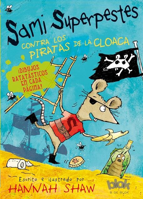 SAMI SUPERPESTES CONTRA LOS PIRATAS DE LA CLOACA | 9788416075287 | SHAW, HANNAH | Galatea Llibres | Librería online de Reus, Tarragona | Comprar libros en catalán y castellano online