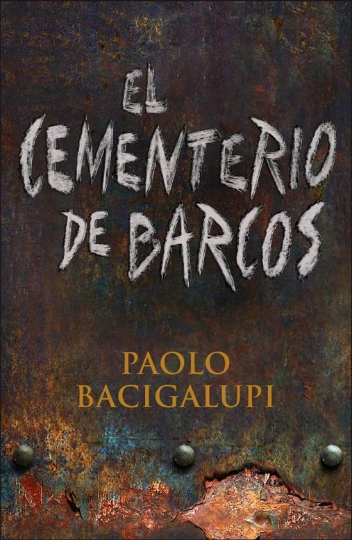 EL CEMENTERIO DE BARCOS | 9788401352546 | BACIGALUPI, PAOLO | Galatea Llibres | Llibreria online de Reus, Tarragona | Comprar llibres en català i castellà online