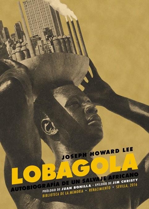 LOBAGOLA | 9788416685738 | LEE, JOSEPH HOWARD | Galatea Llibres | Llibreria online de Reus, Tarragona | Comprar llibres en català i castellà online