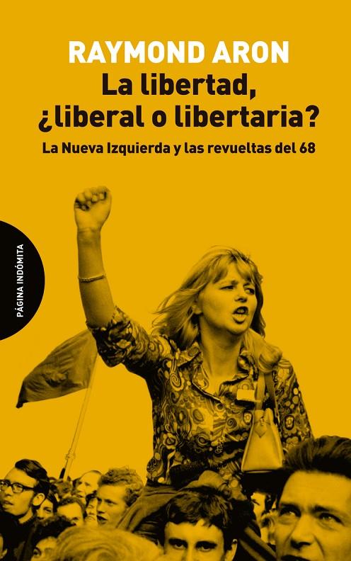 LA LIBERTAD, ¿LIBERAL O LIBERTARIA? | 9788494816703 | ARON, RAYMOND | Galatea Llibres | Librería online de Reus, Tarragona | Comprar libros en catalán y castellano online