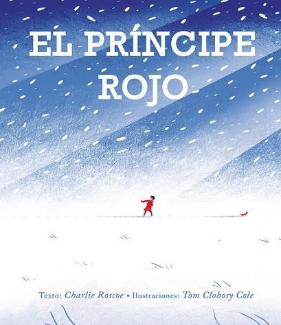 EL PRÍNCIPE ROJO | 9788416648986 | ROSCOE, CHARLIE | Galatea Llibres | Librería online de Reus, Tarragona | Comprar libros en catalán y castellano online