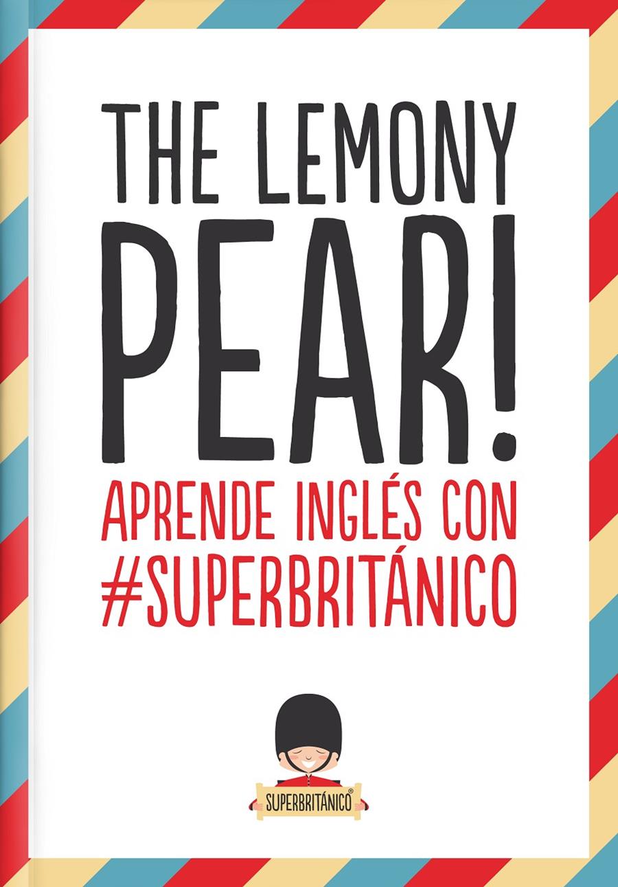 THE LEMONY PEAR! | 9788408132363 | Galatea Llibres | Librería online de Reus, Tarragona | Comprar libros en catalán y castellano online