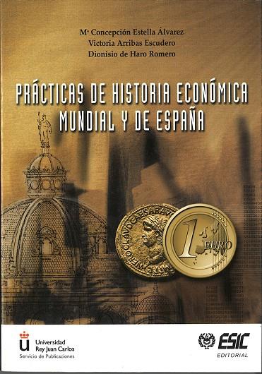 PRACTICAS DE HISTORIA ECONOMICA MUNDIAL Y DE ESPAÑA | 9788473562966 | AAVV | Galatea Llibres | Librería online de Reus, Tarragona | Comprar libros en catalán y castellano online
