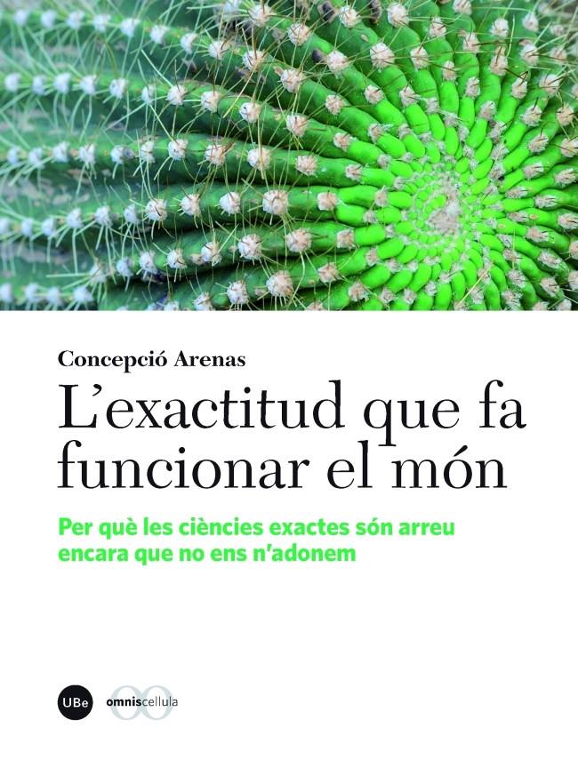 L'EXACTITUD QUE FA FUNCIONAR EL MÓN | 9788447542000 | ARENAS SOLA, CONCEPCIÓ | Galatea Llibres | Librería online de Reus, Tarragona | Comprar libros en catalán y castellano online