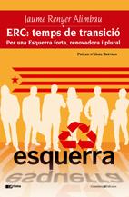 ERC: TEMPS DE TRANSICIO | 9788497913744 | RENYER ARIMBAU, JAUME | Galatea Llibres | Llibreria online de Reus, Tarragona | Comprar llibres en català i castellà online