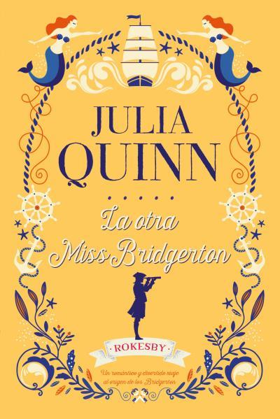 LA OTRA MISS BRIDGERTON (ROKESBY) | 9788417421229 | QUINN, JULIA | Galatea Llibres | Librería online de Reus, Tarragona | Comprar libros en catalán y castellano online