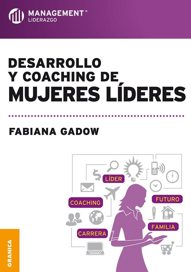 DESARROLLO Y COACHING DE MUJERES LÍDERES | 9789506417857 | GADOW, FABIANA | Galatea Llibres | Librería online de Reus, Tarragona | Comprar libros en catalán y castellano online