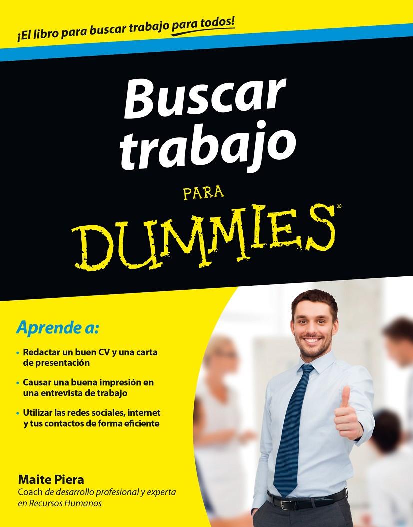 BUSCAR TRABAJO PARA DUMMIES | 9788432902116 | PIERA, MAITE | Galatea Llibres | Librería online de Reus, Tarragona | Comprar libros en catalán y castellano online