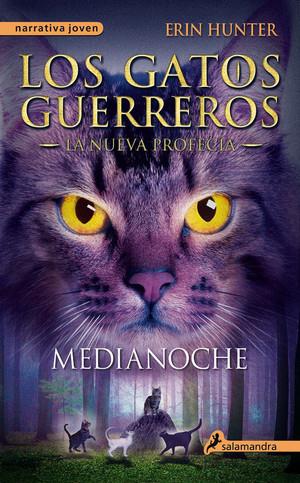 LOS GATOS GUERREROS. LA NUEVA PROFECÍA 1. MEDIANOCHE | 9788498385939 | HUNTER, ERIN | Galatea Llibres | Librería online de Reus, Tarragona | Comprar libros en catalán y castellano online