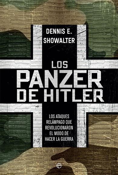 LOS PANZER DE HITLER | 9788491649380 | SHOWALTER, DENNIS E. | Galatea Llibres | Llibreria online de Reus, Tarragona | Comprar llibres en català i castellà online
