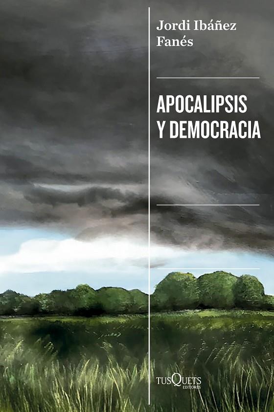 APOCALIPSIS Y DEMOCRACIA | 9788411077545 | IBÁÑEZ FANÉS, JORDI | Galatea Llibres | Llibreria online de Reus, Tarragona | Comprar llibres en català i castellà online