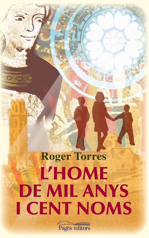 L'HOME DELS MIL ANYS I ELS CENT NOMS | 9788499752273 | TORRES, ROGER | Galatea Llibres | Librería online de Reus, Tarragona | Comprar libros en catalán y castellano online