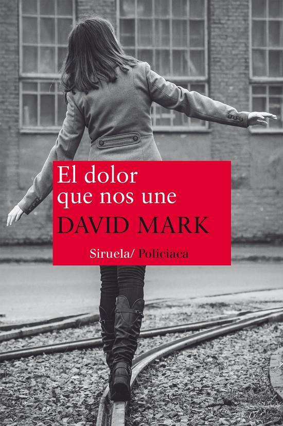 EL DOLOR QUE NOS UNE | 9788416396191 | MARK, DAVID | Galatea Llibres | Librería online de Reus, Tarragona | Comprar libros en catalán y castellano online