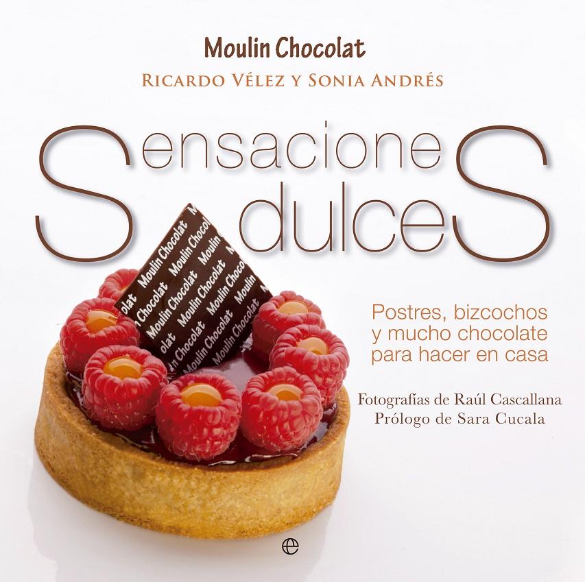 SENSACIONES DULCES | 9788499708911 | ANDRÉS, SONIA/MARTÍNEZ, RICARDO | Galatea Llibres | Librería online de Reus, Tarragona | Comprar libros en catalán y castellano online