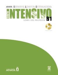 ANAYAELE INTENSIVO B1. LIBRO DEL PROFESOR | 9788466793681 | ÁLVAREZ MARTÍNEZ, M.ª ÁNGELES/BLANCO CANALES, ANA/TORRENS ÁLVAREZ, M.ª JESÚS/ALARCÓN PÉREZ, CLARA | Galatea Llibres | Librería online de Reus, Tarragona | Comprar libros en catalán y castellano online