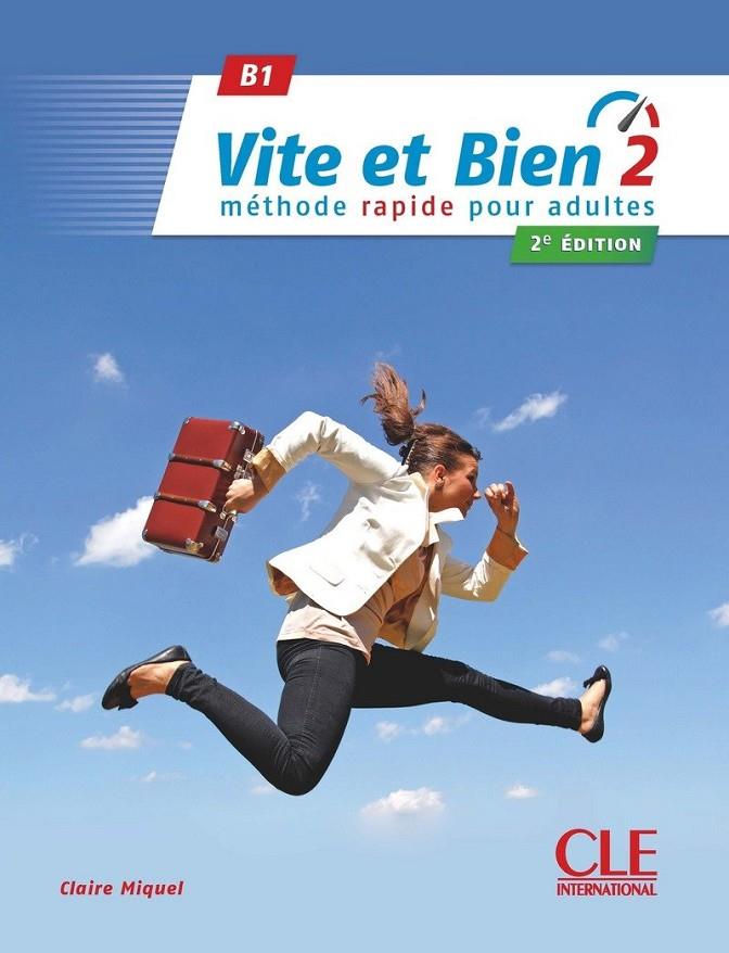 VITE ET BIEN 2 (B1) (2 EDITION) | 9782090385243 | MIQUEL, CLAIRE/COLLECTIF | Galatea Llibres | Librería online de Reus, Tarragona | Comprar libros en catalán y castellano online