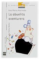 ABUELITA AVENTURERA, LA | 9788434837010 | Machado, Ana María | Galatea Llibres | Librería online de Reus, Tarragona | Comprar libros en catalán y castellano online