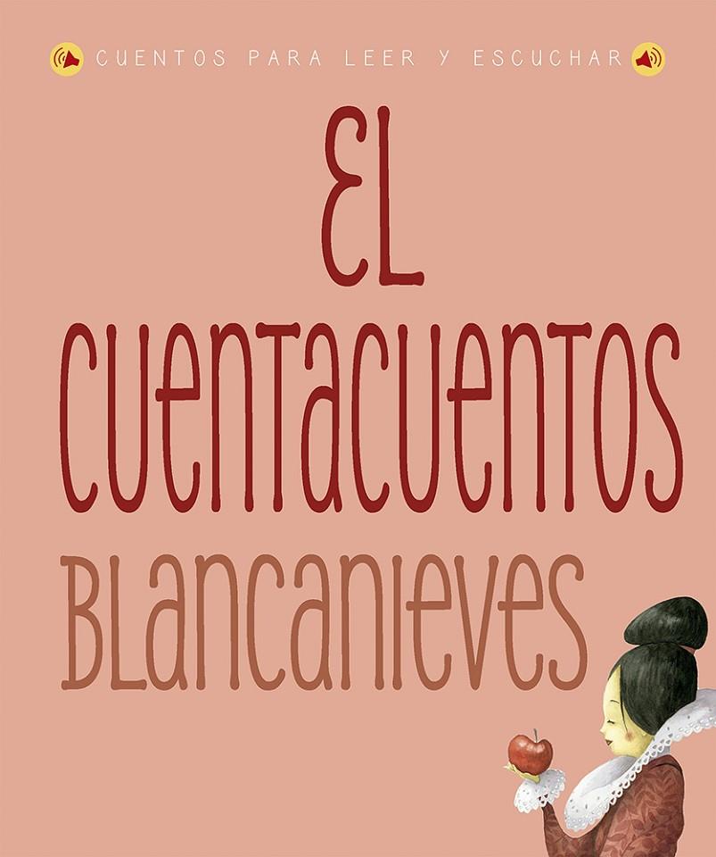 EL CUENTACUENTOS: BLANCANIEVES | 9788491459552 | ROSSI, FRANCESCA | Galatea Llibres | Llibreria online de Reus, Tarragona | Comprar llibres en català i castellà online