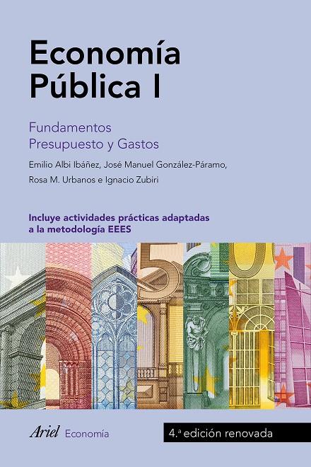 ECONOMÍA PÚBLICA I | 9788434426825 | ALBI, EMILIO/GONZÁLEZ-PÁRAMO MARTÍNEZ, JOSÉ MANUEL/ZUBIRI ORIA, IGNACIO | Galatea Llibres | Librería online de Reus, Tarragona | Comprar libros en catalán y castellano online