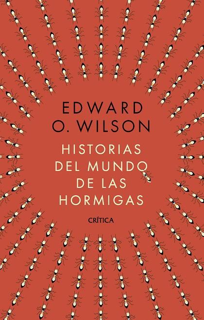 HISTORIAS DEL MUNDO DE LAS HORMIGAS | 9788491998839 | WILSON, EDWARD O. | Galatea Llibres | Librería online de Reus, Tarragona | Comprar libros en catalán y castellano online