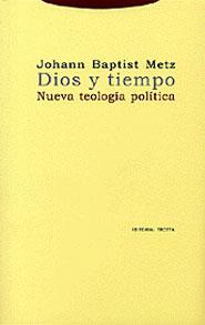 DIOS Y TIEMPO | 9788481645163 | METZ, JOHANN BAPTIST | Galatea Llibres | Librería online de Reus, Tarragona | Comprar libros en catalán y castellano online
