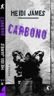 CARBONO | 9788496693548 | JAMES, HEIDI | Galatea Llibres | Librería online de Reus, Tarragona | Comprar libros en catalán y castellano online