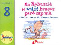 ROBUSTIA TE VUIT BRAÇOS PERO CAP MA, EN | 9788483041598 | GARCIA FRANCO, PEDRO M. | Galatea Llibres | Librería online de Reus, Tarragona | Comprar libros en catalán y castellano online