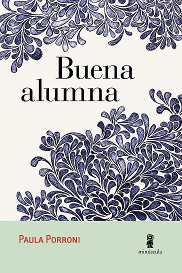 BUENA ALUMNA | 9788494534836 | PORRONI, PAULA | Galatea Llibres | Llibreria online de Reus, Tarragona | Comprar llibres en català i castellà online