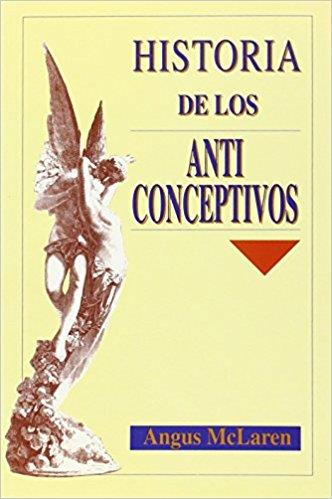 HISTORIA DE LOS ANTICONCEPTIVOS | 9788488123046 | MCLAREN, ANGUS | Galatea Llibres | Llibreria online de Reus, Tarragona | Comprar llibres en català i castellà online