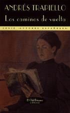 CAMINOS DE VUELTA, LOS | 9788477023333 | TRAPIELLO, ANDRES | Galatea Llibres | Llibreria online de Reus, Tarragona | Comprar llibres en català i castellà online