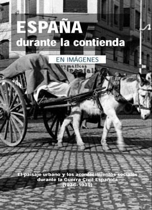 ESPAÑA DURANTE LA CONTIENDA | 9788493751326 | Galatea Llibres | Librería online de Reus, Tarragona | Comprar libros en catalán y castellano online