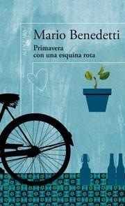 PRIMAVERA CON UNA ESQUINA ROTA | 9788420422947 | BENEDETTI, MARIO | Galatea Llibres | Librería online de Reus, Tarragona | Comprar libros en catalán y castellano online