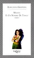 MALENA ES UN NOMBRE DE TANGO | 9788483106556 | GRANDES, ALMUDENA | Galatea Llibres | Llibreria online de Reus, Tarragona | Comprar llibres en català i castellà online