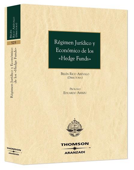 REGIMEN JURIDICO Y ECONOMICO DE LOS HEDGE FUNDS | 9788483556825 | RICO AREVALO, BELEN | Galatea Llibres | Librería online de Reus, Tarragona | Comprar libros en catalán y castellano online