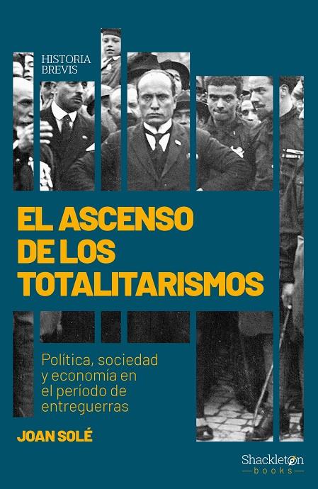EL ASCENSO DE LOS TOTALITARISMOS | 9788417822897 | SOLÉ SOLÉ, JOAN | Galatea Llibres | Llibreria online de Reus, Tarragona | Comprar llibres en català i castellà online
