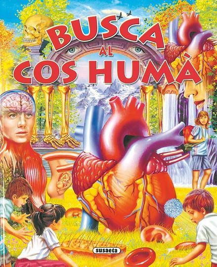 BUSCA AL COS HUMA | 9788430561575 | SUSAETA, EQUIPO | Galatea Llibres | Librería online de Reus, Tarragona | Comprar libros en catalán y castellano online