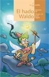 HADO WALDO, EL | 9788498451184 | GIL, CARMEN | Galatea Llibres | Librería online de Reus, Tarragona | Comprar libros en catalán y castellano online