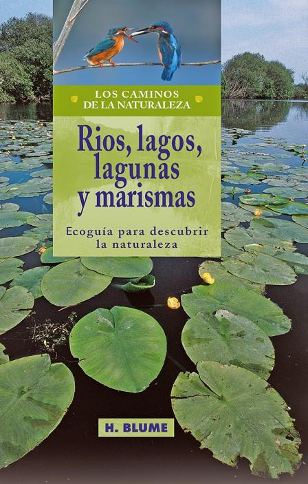 RIOS, LAGOS, LAGUNAS Y MARISMAS | 9788489840331 | AAVV | Galatea Llibres | Librería online de Reus, Tarragona | Comprar libros en catalán y castellano online