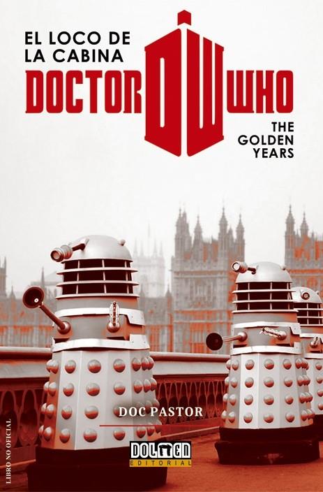 DOCTOR WHO, EL LOCO DE LA CABINA: THE GOLDEN YEARS | 9788416436705 | PASTOR, DOC | Galatea Llibres | Librería online de Reus, Tarragona | Comprar libros en catalán y castellano online