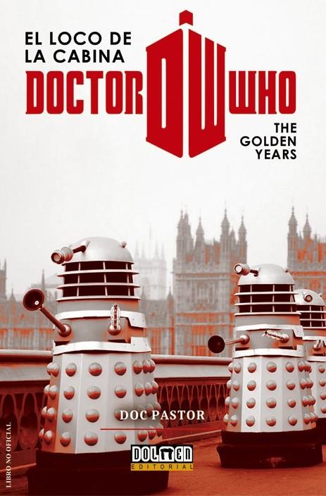 DOCTOR WHO, EL LOCO DE LA CABINA: THE GOLDEN YEARS | 9788416436705 | PASTOR, DOC | Galatea Llibres | Llibreria online de Reus, Tarragona | Comprar llibres en català i castellà online